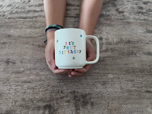It's Your Birthday Mug